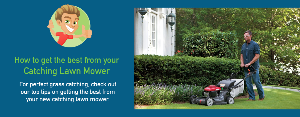 How to get the best from your Catching Lawn Mower