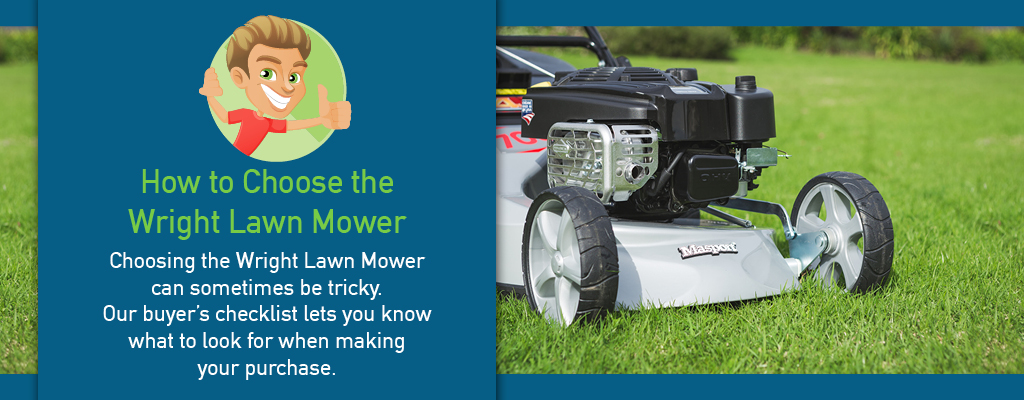 How to choose the correct Lawn Mower